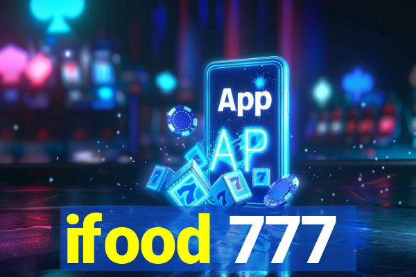 ifood 777